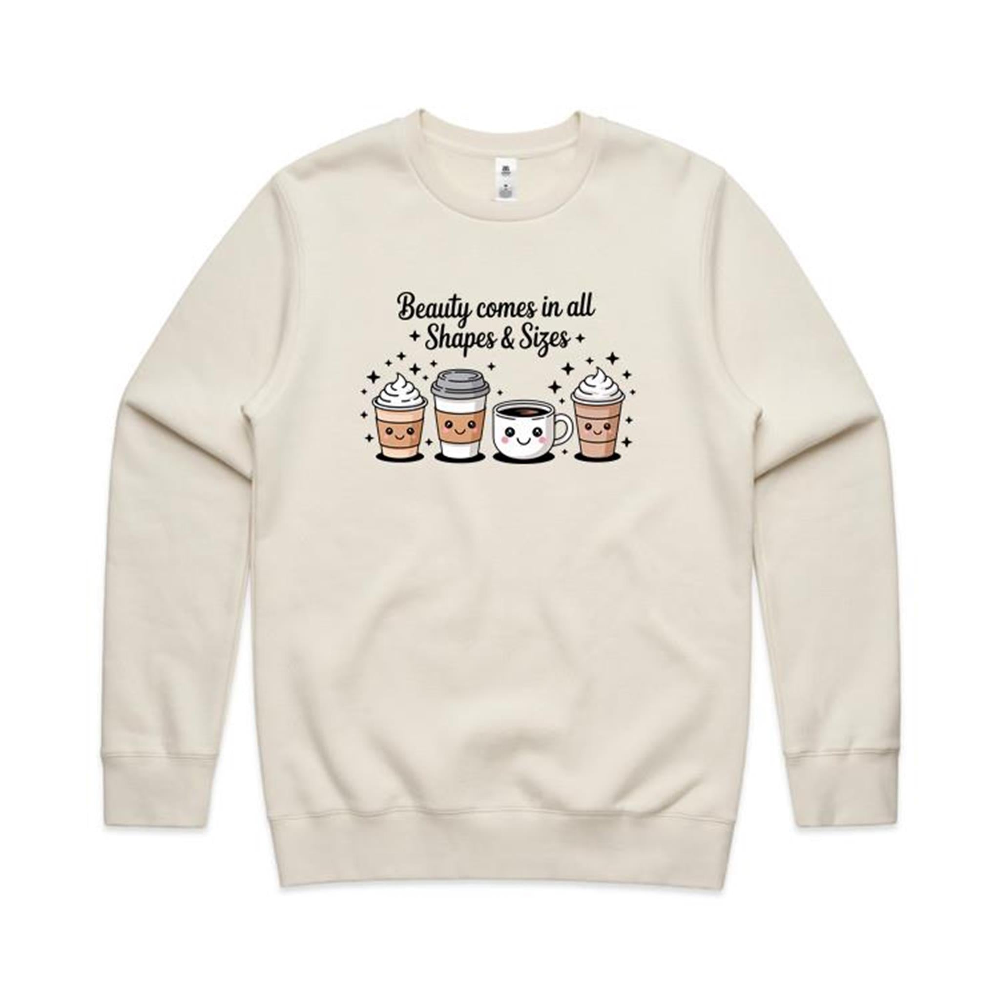 Coffee Beauty, All Shapes And Sizes AS Colour Stencil Crew Sweatshirt Unisex Ecru Sweatshirt Coffee Positivity Printed In Australia