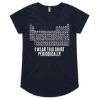 I Wear This Shirt Periodically Periodic Table Women's AS Colour Scoop Neck T-Shirt