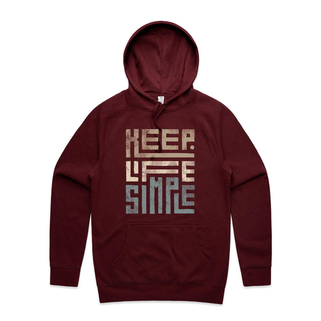 Keep Life Simple - Mens Hoodie Burgundy Mens Hoodie Positivity Printed In Australia