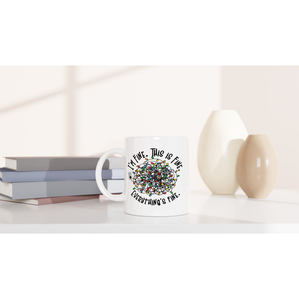 Tangled Christmas Lights, I'm Fine, This Is Fine, Everything's Fine - White 11oz Ceramic Mug Christmas Mug Christmas Globally Fulfilled