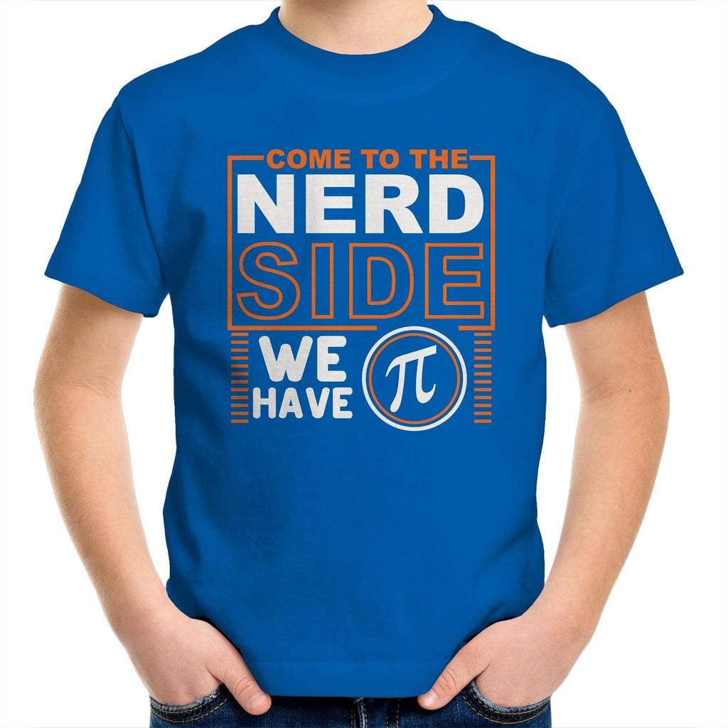 Come To The Nerd Side, We Have Pi - Kids Youth T-Shirt Bright Royal Kids Youth T-shirt Maths Printed In Australia Sci Fi