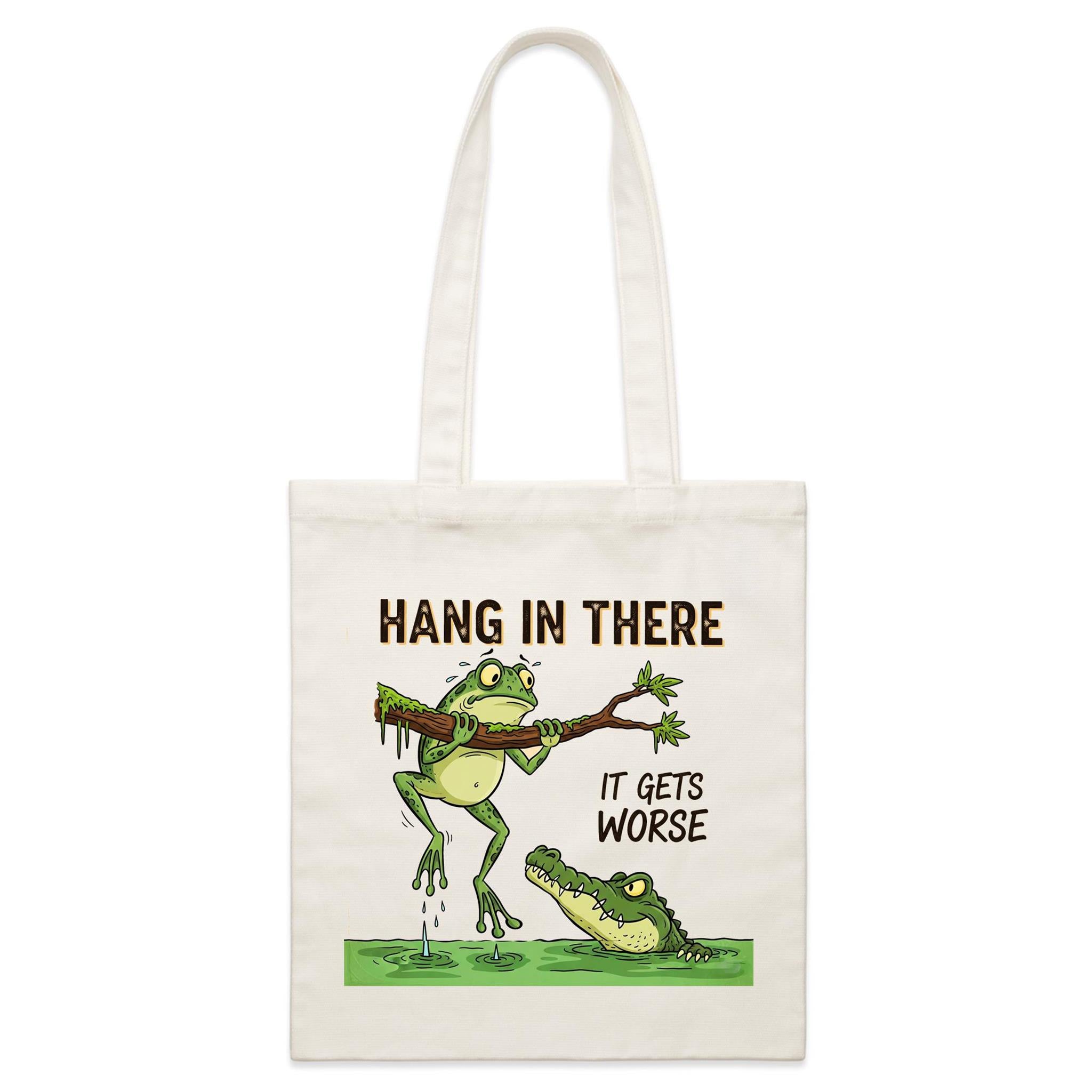 Hang In There, It Gets Worse - Parcel Canvas Tote Bag
