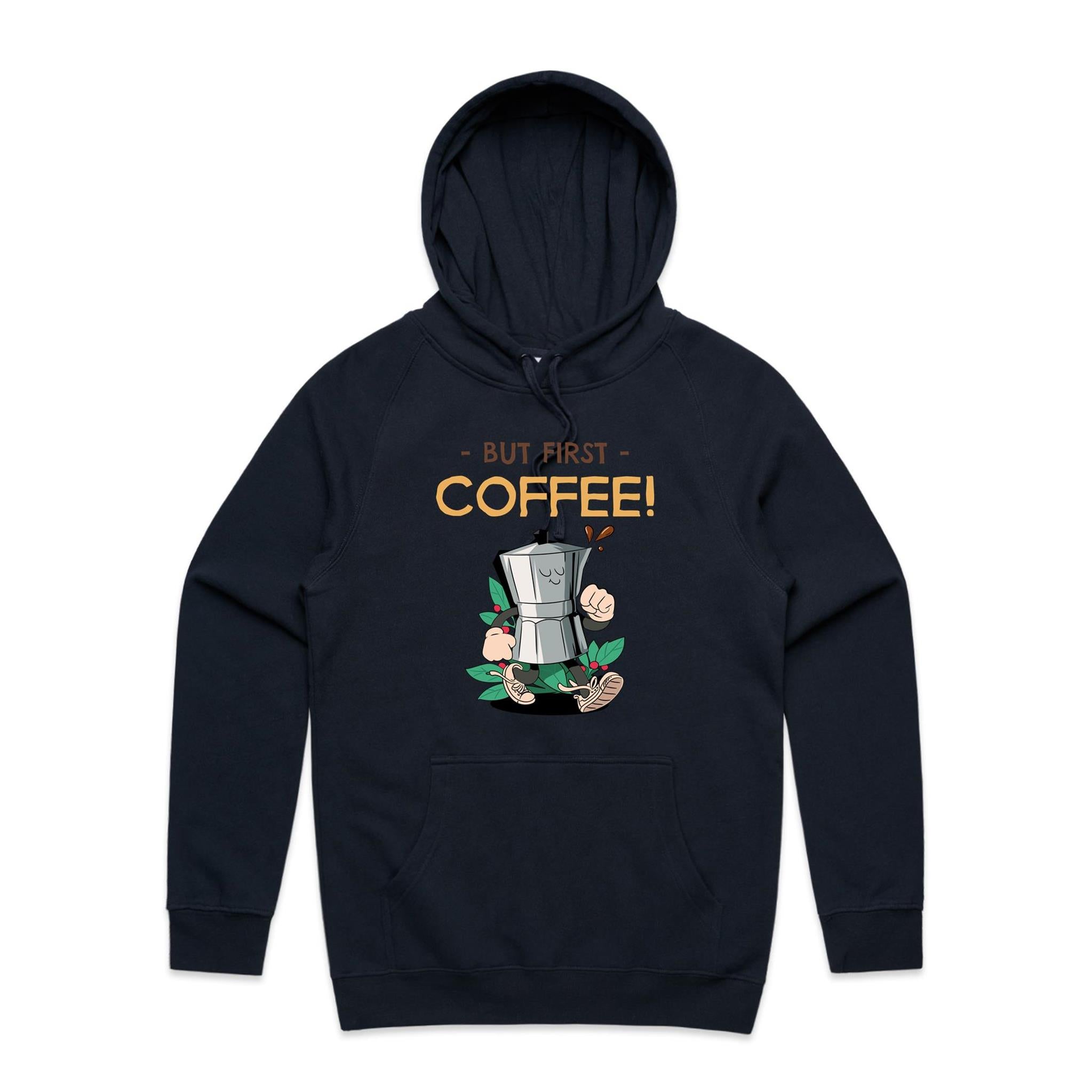 But First, Coffee - Mens Hoodie Navy Mens Hoodie Coffee Printed In Australia