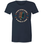 Make Some Noise - Womens T-shirt Navy Womens T-shirt Music Printed In Australia