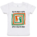 All We Need Is Love - Baby T-shirt White Baby T-shirt Love Printed In Australia