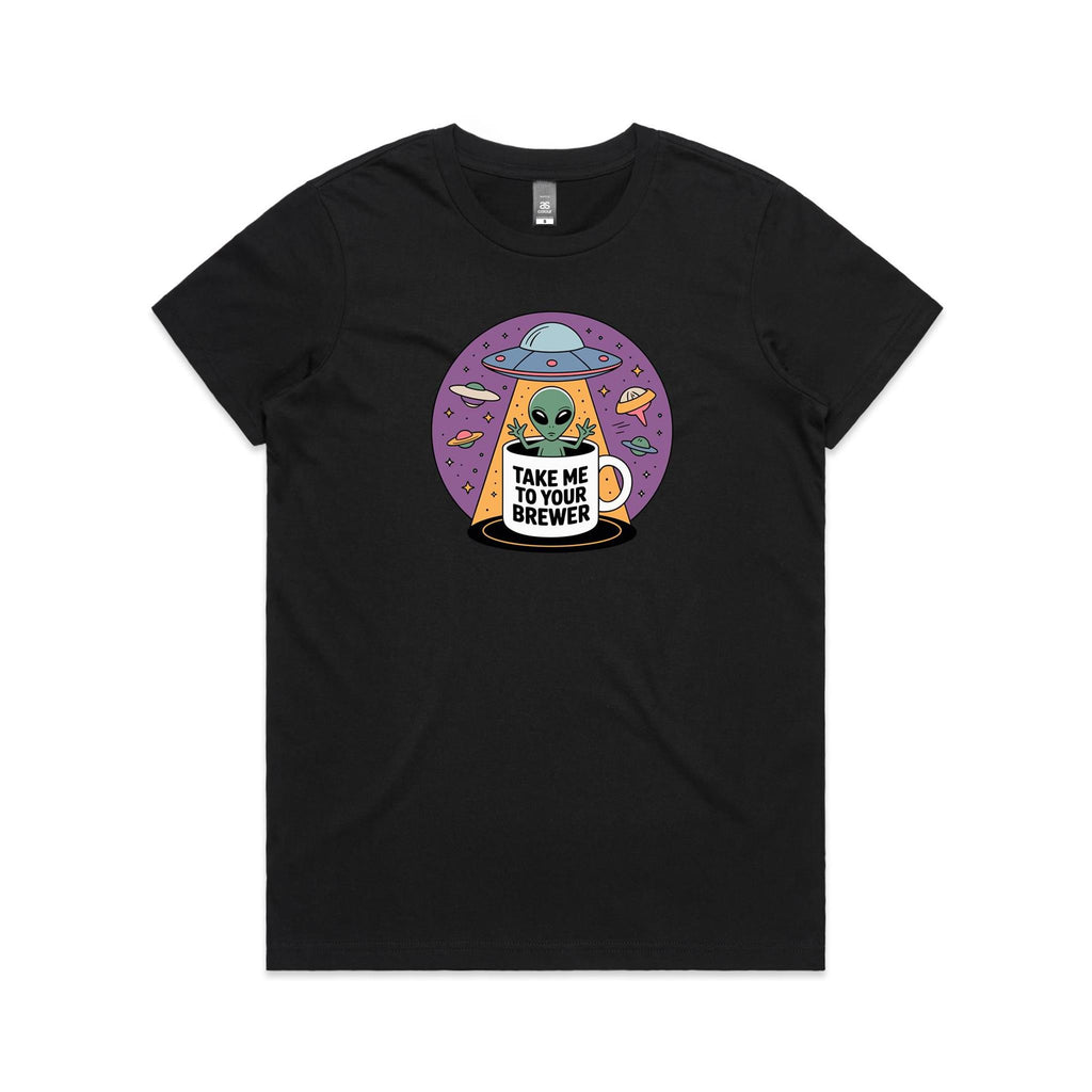 Coffee, Alien, UFO, Take Me To Your Brewer Women's AS Colour T-shirt Black Womens T-shirt Coffee Printed In Australia Sci Fi