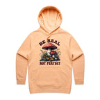 Be Real Not Perfect, Hippie Mushroom Garden - Womens Hoodie