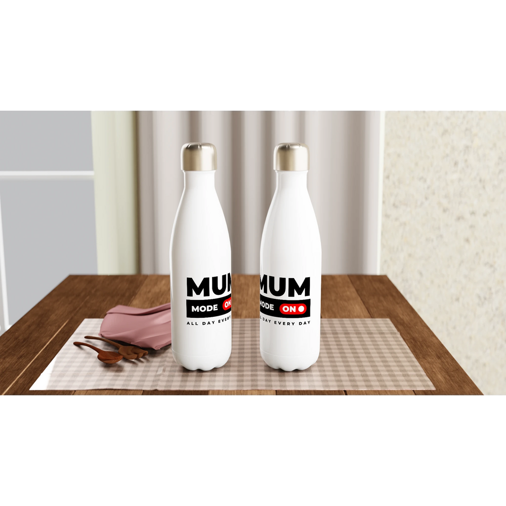 Mum Mode On - White 17oz Stainless Steel Water Bottle White Water Bottle Globally Fulfilled