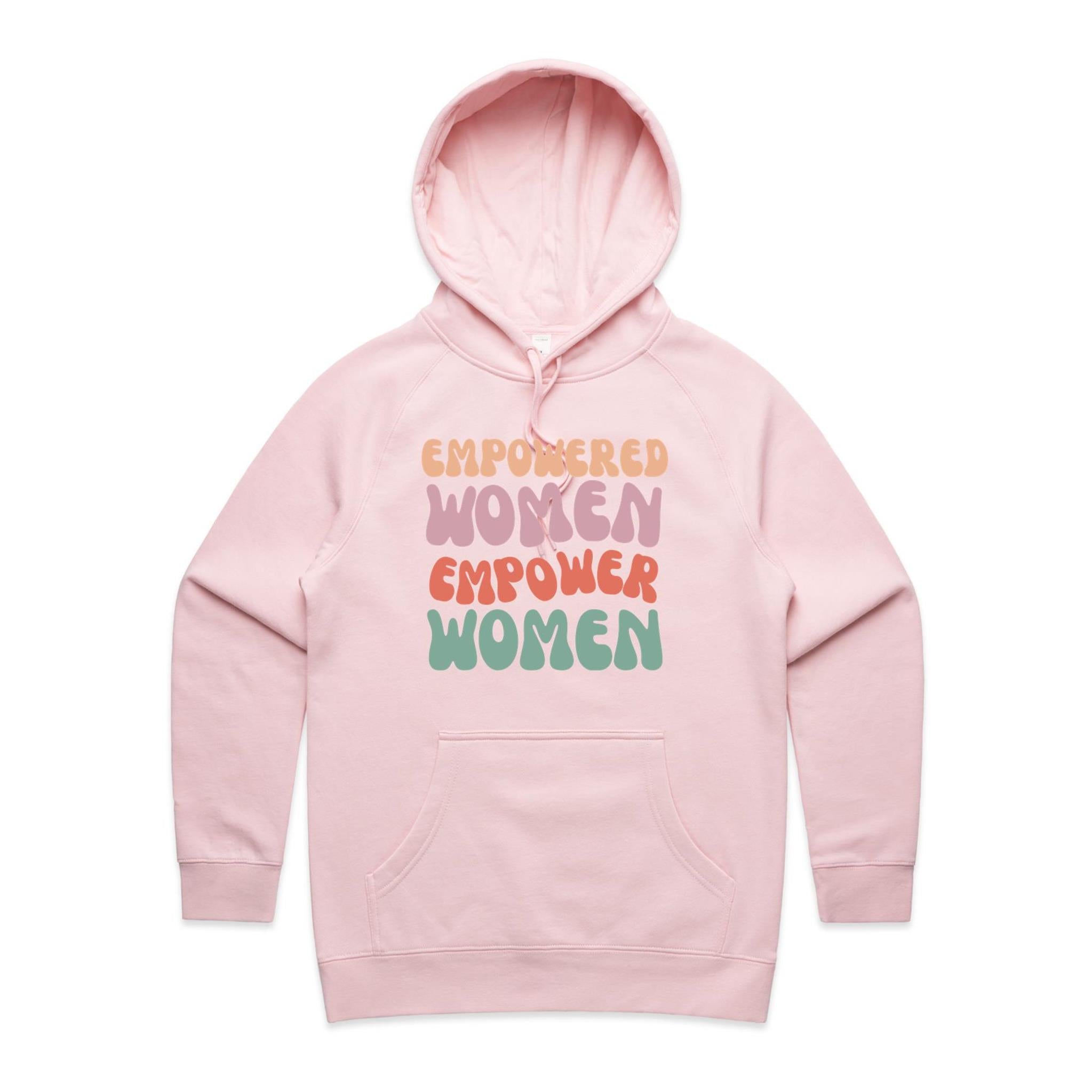 Empowered Women Empower Women - Womens Hoodie Pink Womens Hoodie Positivity Printed In Australia