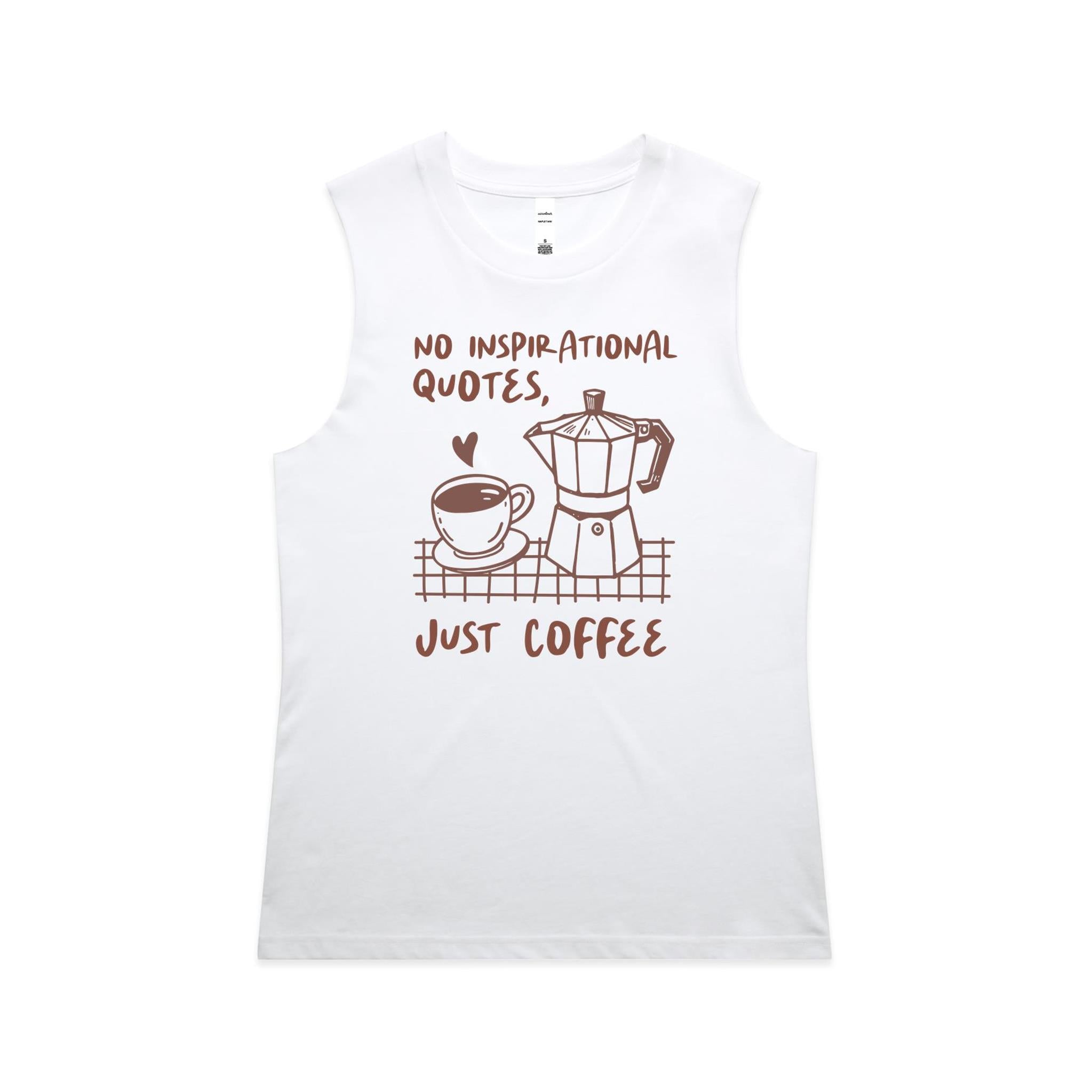No Inspirational Quotes, Just Coffee - AS Colour Women's Maple Tank