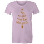 I'm On The Nice List This Year, Christmas - Womens T-shirt Lavender Womens Christmas T-shirt Christmas Printed In Australia
