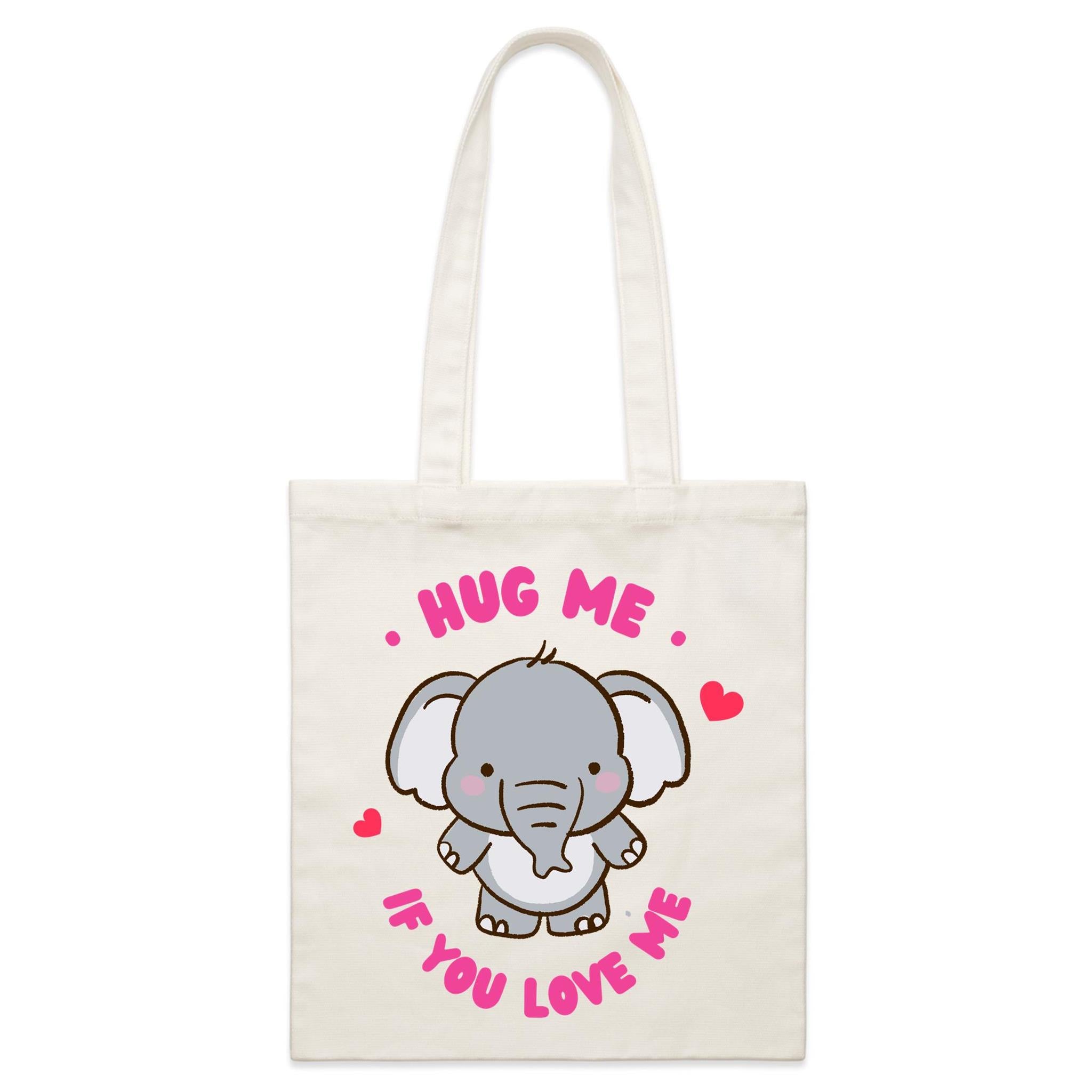 Elephant, Hug Me If You Love Me - Parcel Canvas Tote Bag Default Title Small Tote Bag animal Love Printed In Australia