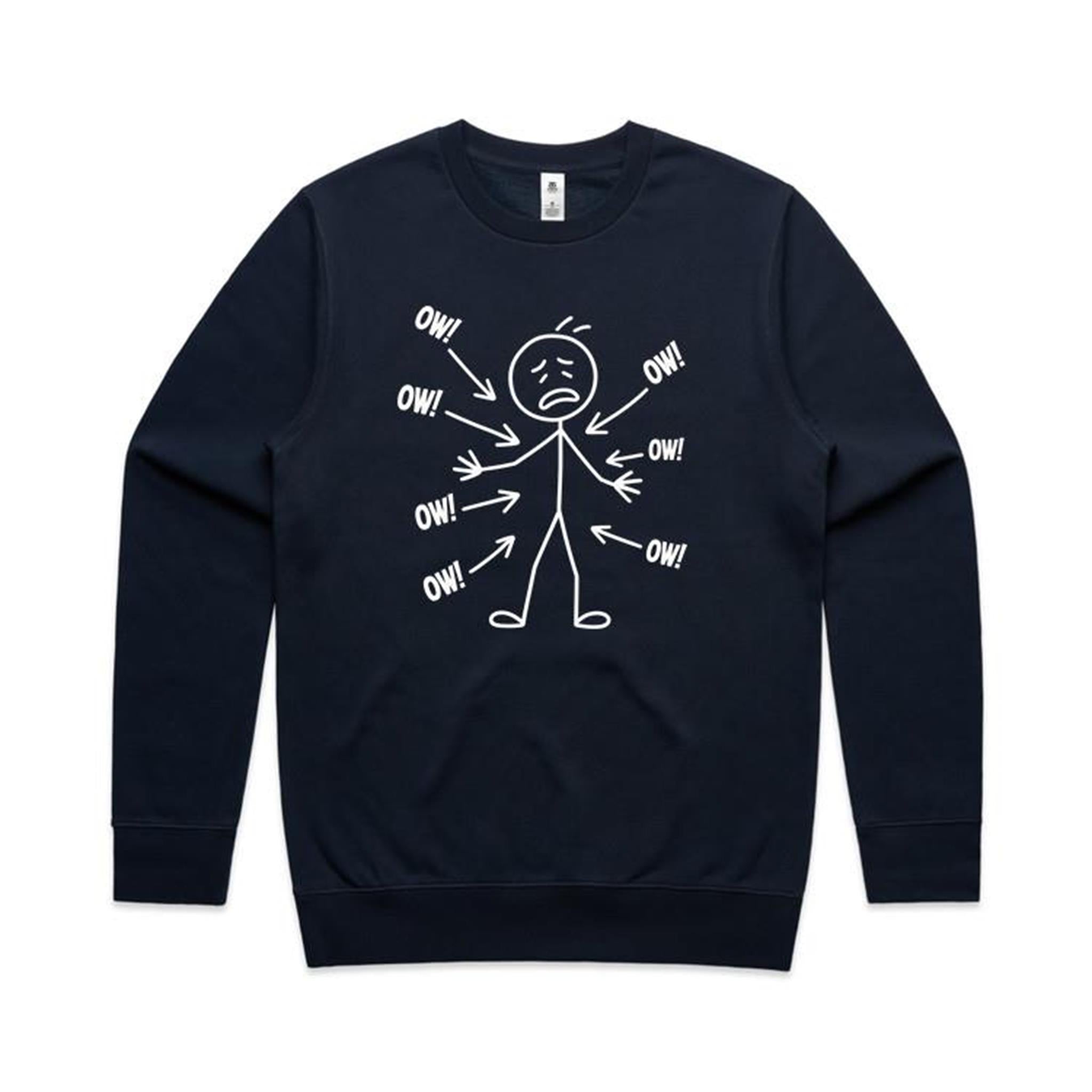 Ow! Everything Hurts Stick Figure AS Colour Stencil Crew Sweatshirt Unisex Navy Sweatshirt Printed In Australia