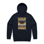 Please Be Patient, I'm From The 1900's Men's AS Colour Hoodie Navy Mens Hoodie Music Printed In Australia Retro