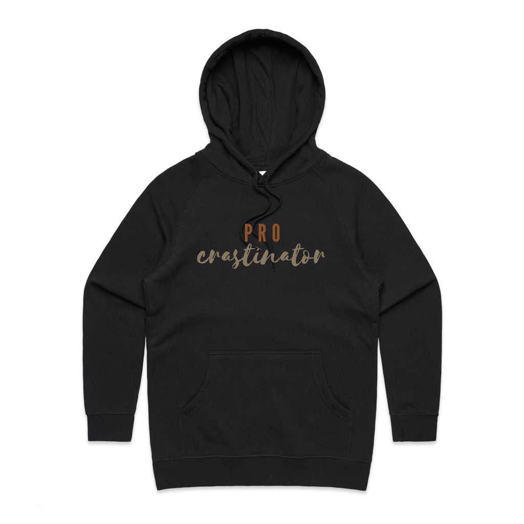 Procrastinator - Womens Hoodie Black Womens Hoodie Printed In Australia