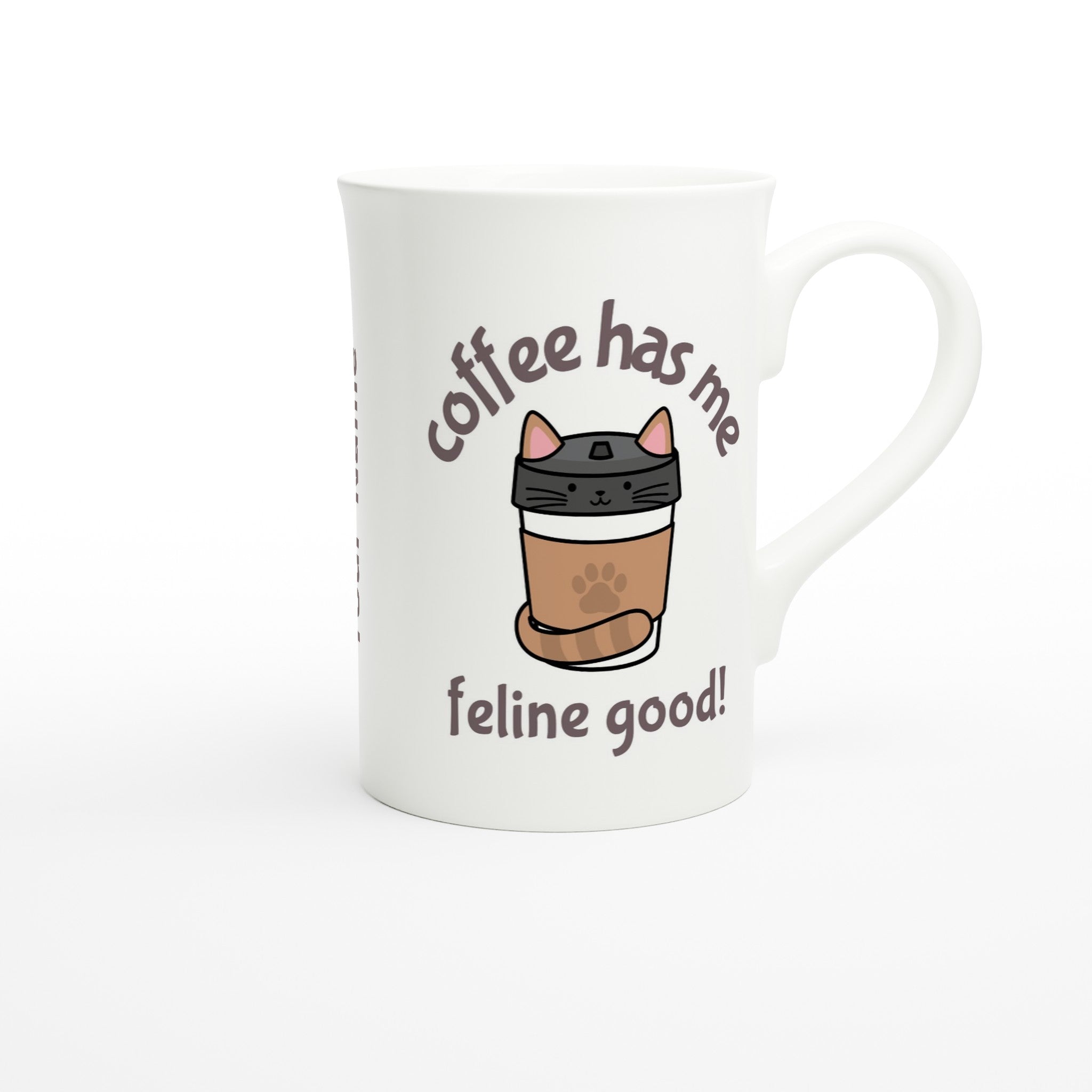Personalise - Coffee Has Me Feline Good - White 10oz Porcelain Slim Mug Personalised Porcelain Mug animal Coffee customise Globally Fulfilled personalise