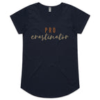 Procrastinator - Womens Scoop Neck T-Shirt Navy Womens Scoop Neck T-shirt Printed In Australia