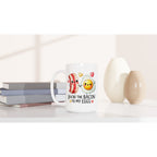 You're The Bacon To My Eggs, Valentine - White 15oz Ceramic Mug 15oz Mug Food Globally Fulfilled Love