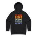It's Weird Being The Same Age As Old People Women's AS Colour Hoodie Black Womens Hoodie Printed In Australia