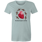 My Blood Type Is Coffee - Womens T-shirt Pale Blue Womens T-shirt Coffee Printed In Australia