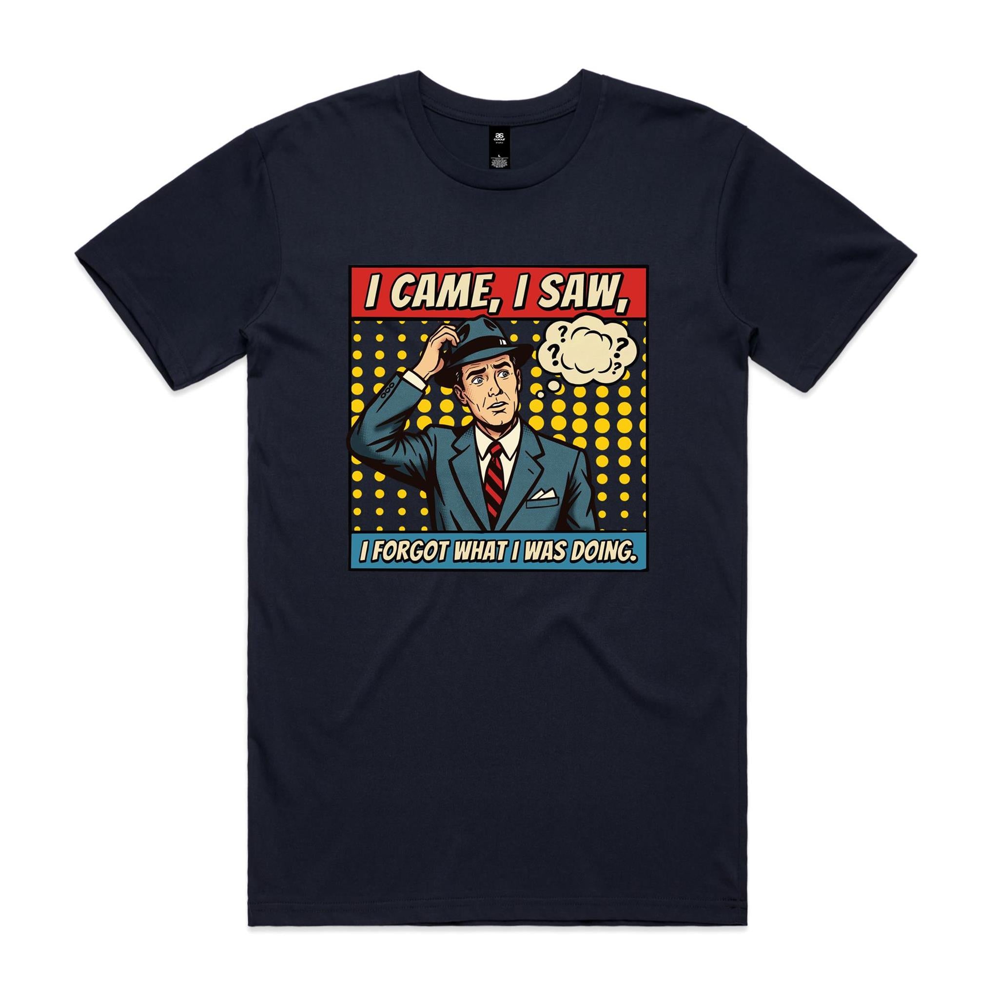 I Came, I Saw, I Forgot What I Was Doing, Retro Gentleman - Mens T-shirt Navy Mens T-shirt comic Dad Printed In Australia