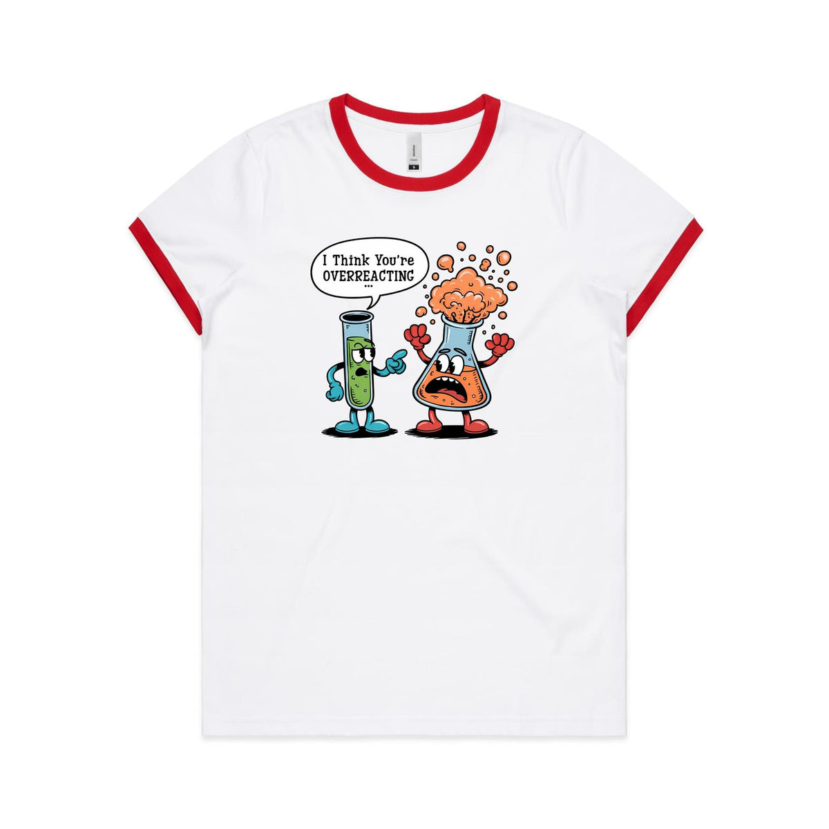 I Think You're Overreacting Chemistry AS Colour Women's Ringer Tee