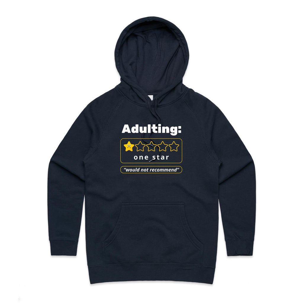 Adulting, One Star, Would Not Recommend - Womens Hoodie Navy Womens Hoodie Printed In Australia