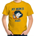 My Mum Is Magic - Kids Youth T-Shirt Gold Kids Youth T-shirt Mum Printed In Australia