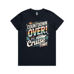 Countdown Over, It's Cruise Time Womens Cruise T-shirt Navy Womens Cruise T-shirt Cruise Printed In Australia