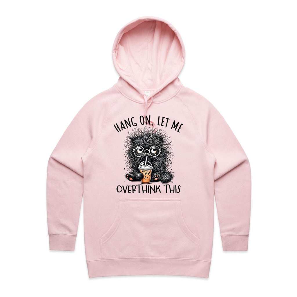 Frazzled Cat, Hang On Let Me Overthink This Women's AS Colour Hoodie Pink Womens Hoodie animal Printed In Australia