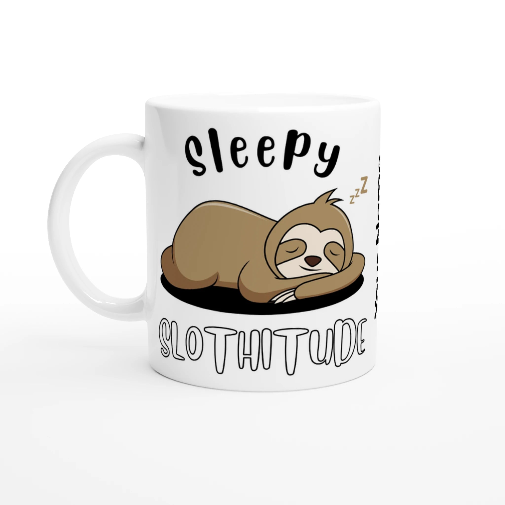 Personalise - Sloth, Sleepy Slothitude - White 11oz Ceramic Mug Ceramic White Personalised Mug animal customise Globally Fulfilled personalise