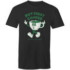 But First Coffee, The Coffee Addicts Club - Mens T-Shirt Black Mens T-shirt Coffee Printed In Australia