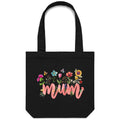 Mum, Flowers And Butterflies Canvas Tote Bag Black One Size Tote Bag Mum Printed In Australia