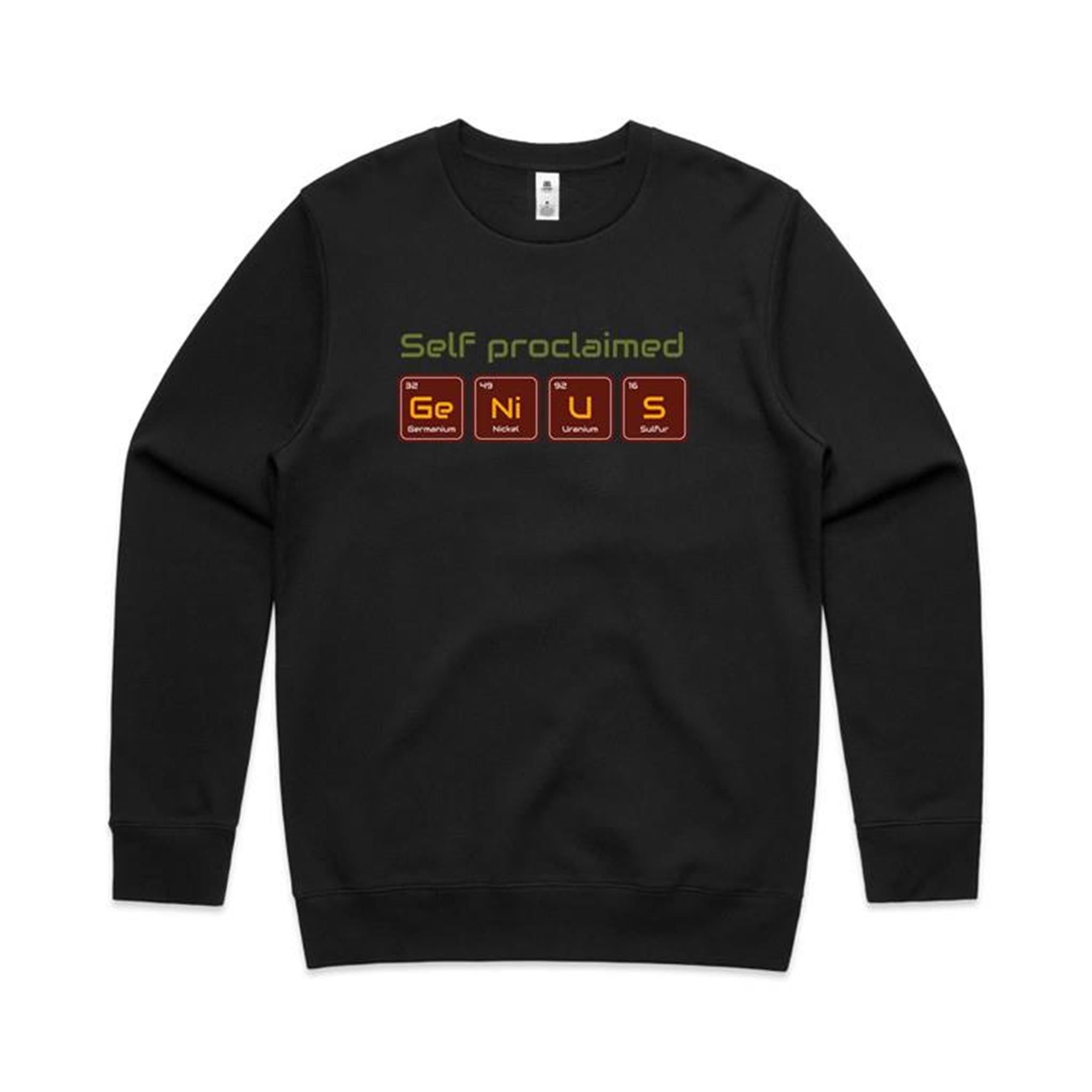 Self Proclaimed Genius, Periodic Table - AS Colour Stencil Crew Black Sweatshirt Printed In Australia Science