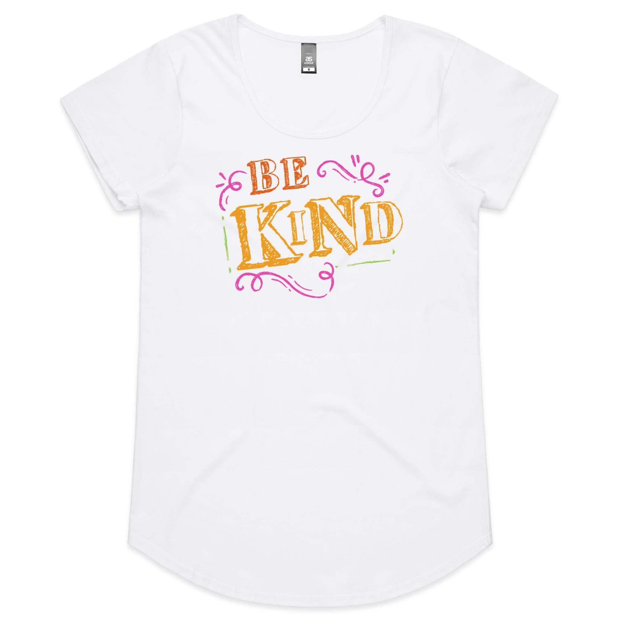 Be Kind - Womens Scoop Neck T-Shirt White Womens Scoop Neck T-shirt Kindness Printed In Australia