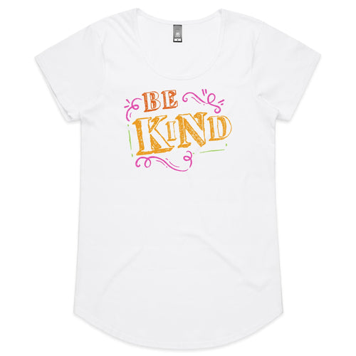 Be Kind - Womens Scoop Neck T-Shirt White Womens Scoop Neck T-shirt Kindness Printed In Australia