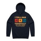 I Tell Dad Jokes Periodically, Periodic Table Men's AS Colour Hoodie Navy Mens Hoodie Dad Printed In Australia Science