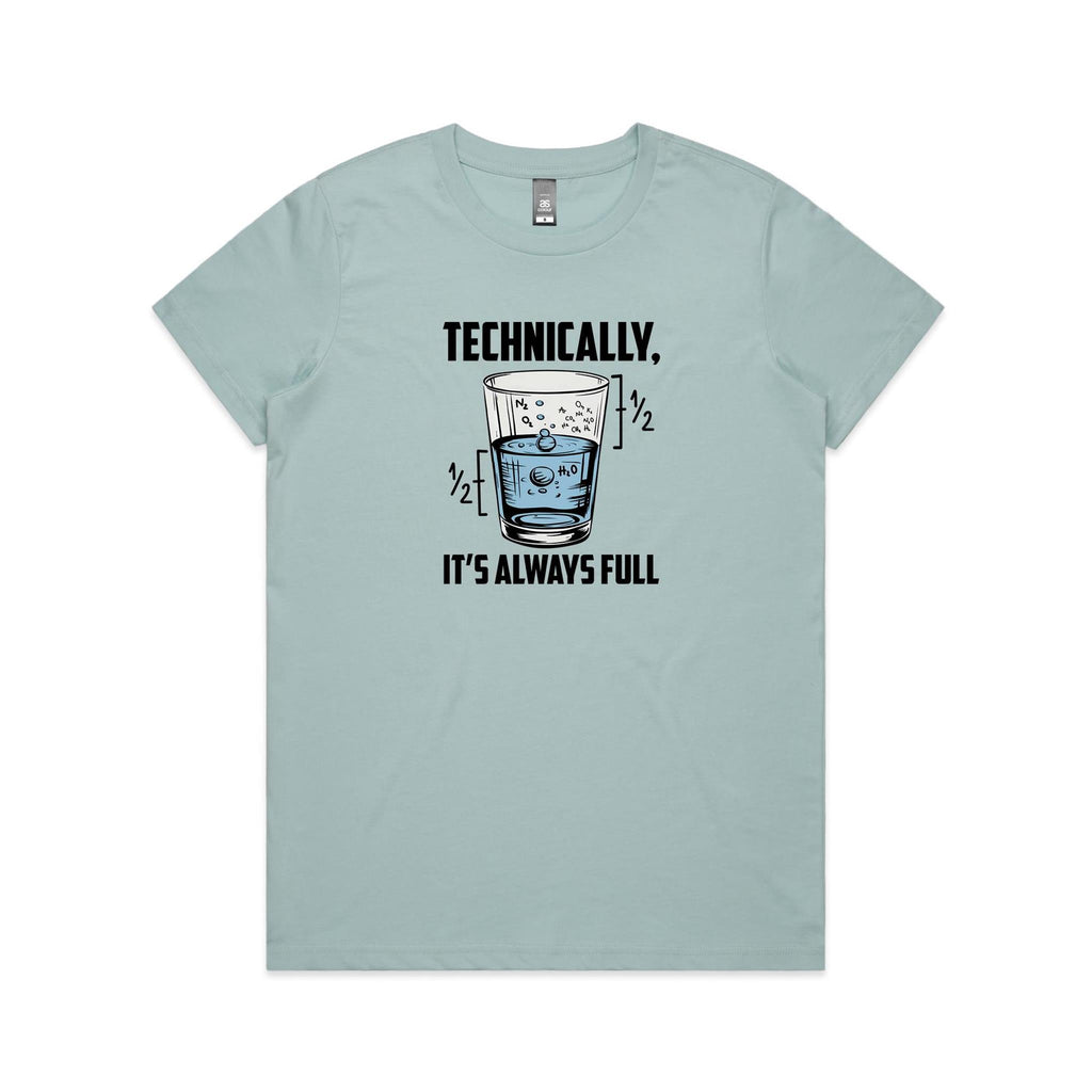 Glass Half Full Women's AS Colour T-shirt