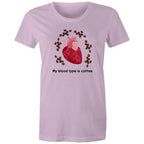 My Blood Type Is Coffee - Womens T-shirt Lavender Womens T-shirt Coffee Printed In Australia