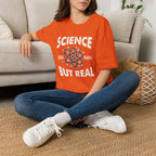 Science, Like Magic But Real Unisex T-Shirt Orange Unisex Adult T-shirt Globally Fulfilled Science