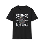 Science, Like Magic But Real Unisex T-Shirt Unisex Adult T-shirt Globally Fulfilled Science