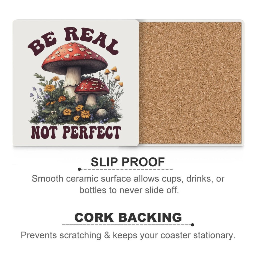 Be Real Not Perfect Ceramic Coasters (Square) Ceramic Coasters Positivity Printed Offshore