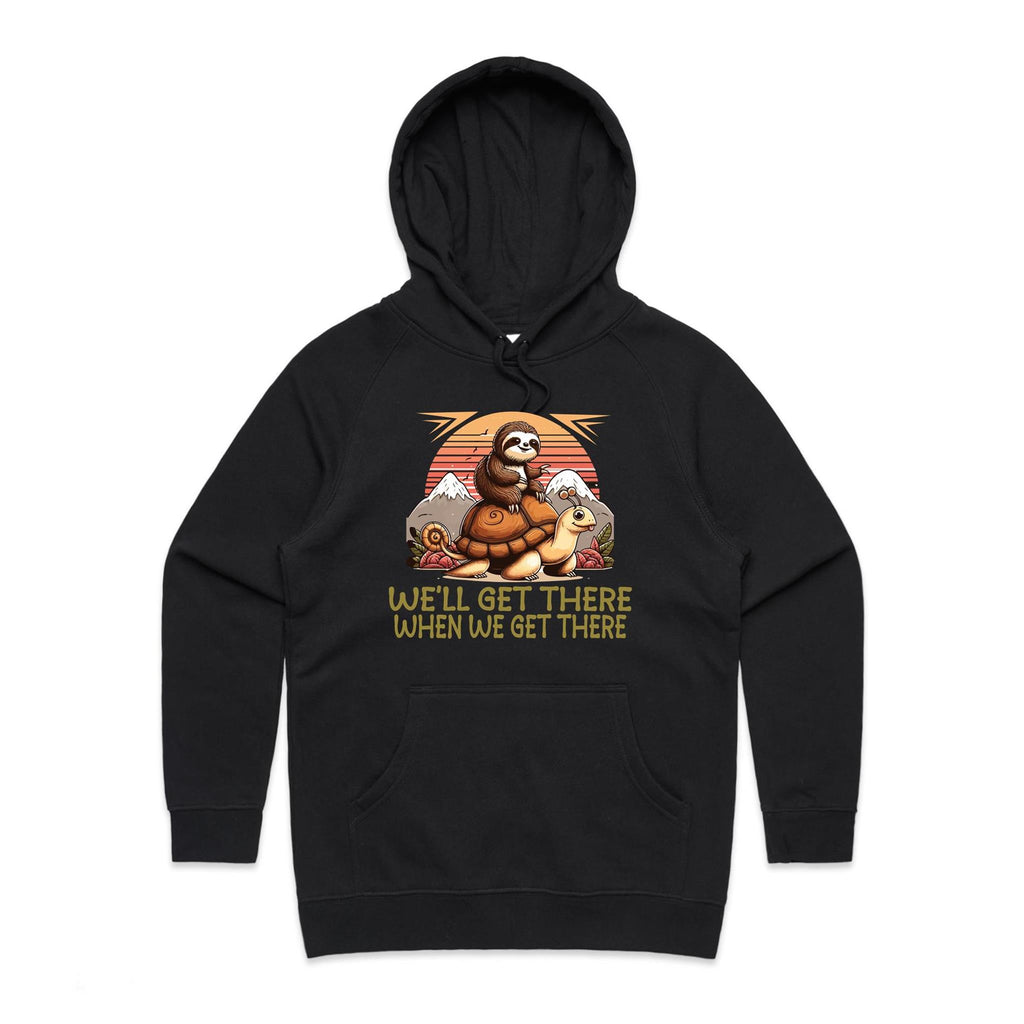 Sloth, We'll Get There When We Get There - Womens Hoodie Black Womens Hoodie animal Printed In Australia