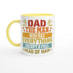 Personalised Dad, The Man Who Has Everything Except A Full Head Of Hair 11oz Ceramic Mug Ceramic Yellow Personalised 11oz Mug Dad Globally Fulfilled