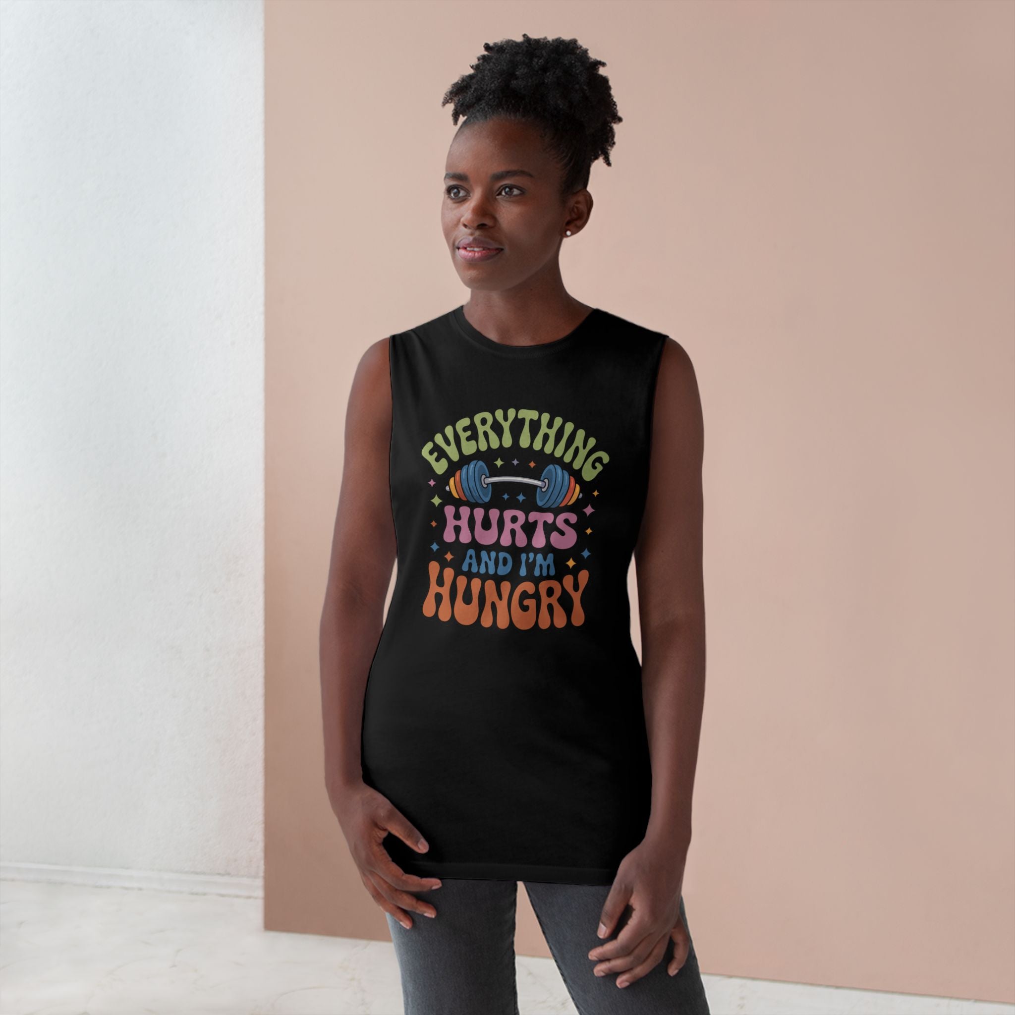 Everything Hurts And I'm Hungry - Unisex Barnard Tank