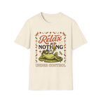 Frog, Relax Nothing Is Under Control Unisex T-Shirt Unisex Adult T-shirt animal Globally Fulfilled