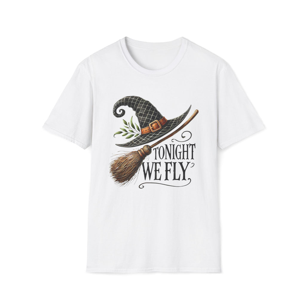 Tonight We Fly, Witches Hat, Broomstick, Halloween - Unisex Softstyle T-Shirt