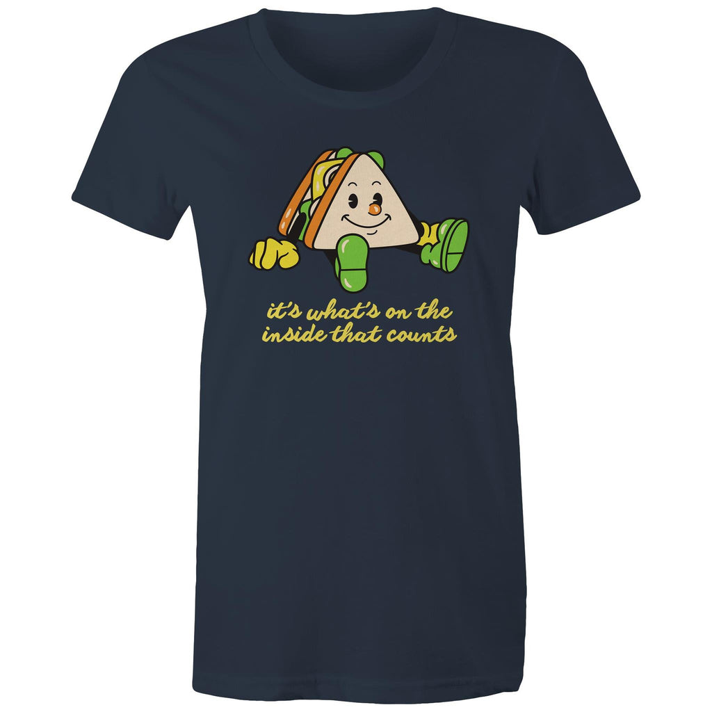 Sandwich, It's What's On The Inside That Counts - Womens T-shirt Navy Womens T-shirt Food Positivity Printed In Australia