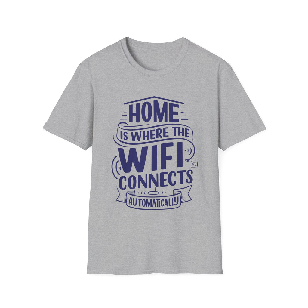 Home Is Where The WIFI Connects Automatically - Unisex Softstyle T-Shirt