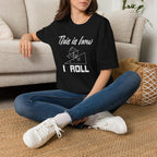 This Is How I Roll Unisex T-Shirt Unisex Adult T-shirt Globally Fulfilled Maths